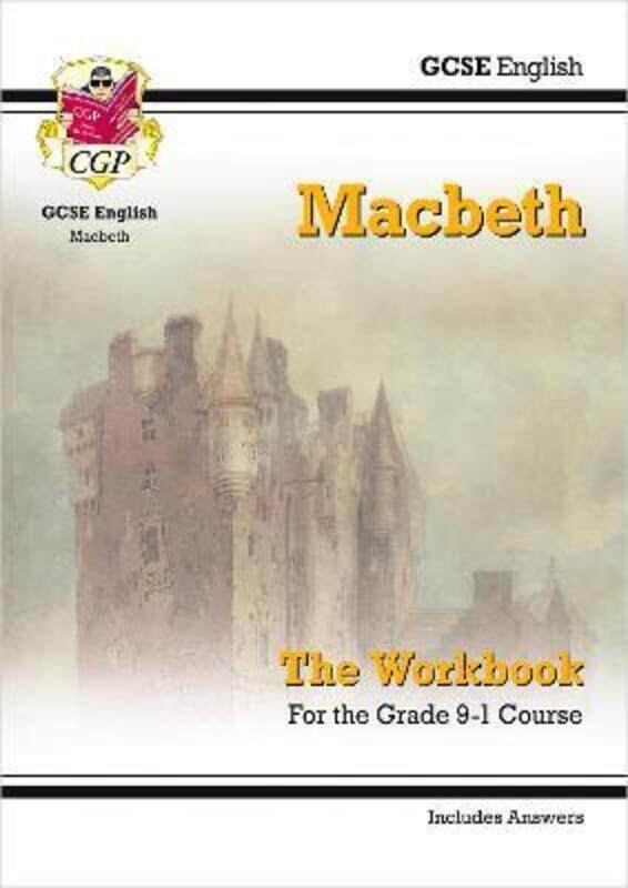 

Grade 9-1 GCSE English Shakespeare - Macbeth Workbook (includes Answers)