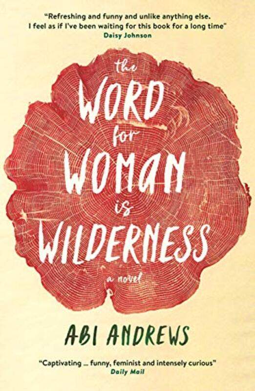 

The Word for Woman is Wilderness by Abi Andrews-Paperback