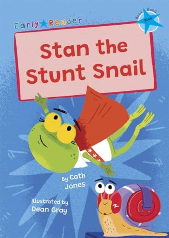 

Stan the Stunt Snail by Cath JonesDean Gray -Paperback