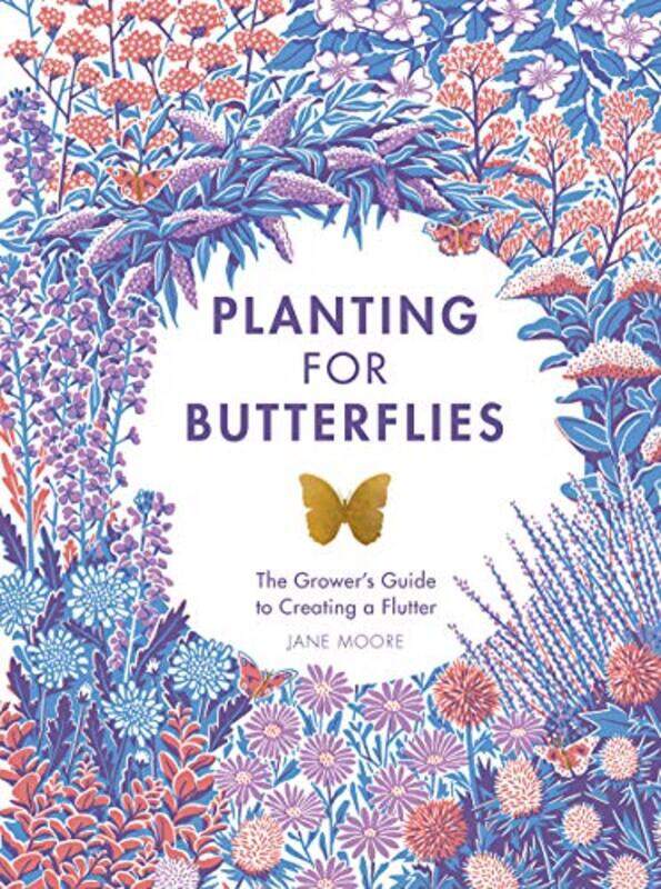 Planting for Butterflies by Angela McRobbie-Hardcover