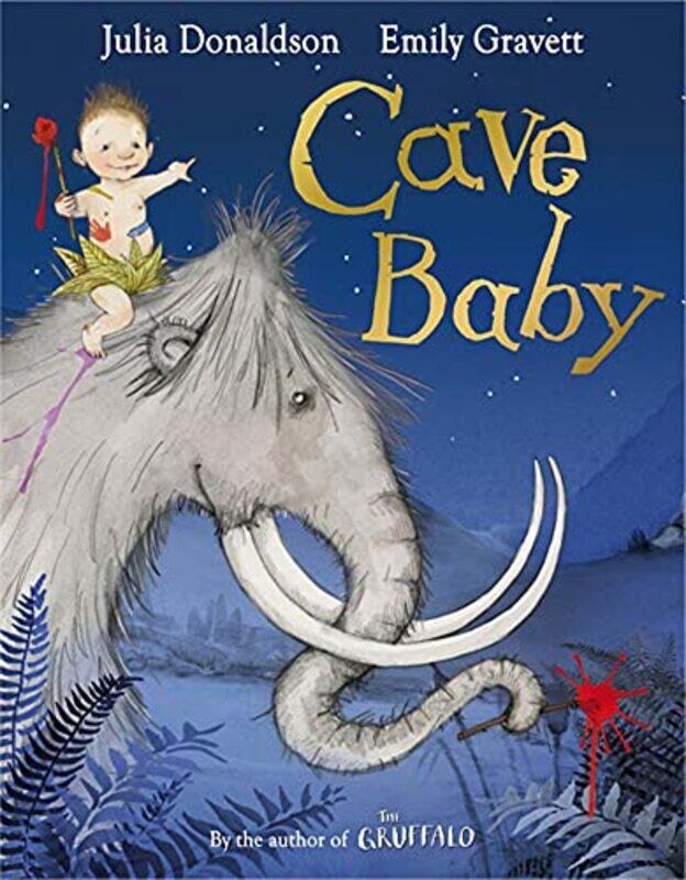 

Cave Baby by Julia DonaldsonEmily Gravett-Paperback