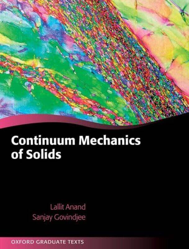 

Continuum Mechanics of Solids by Martin WalkerCharles DickensDavid Langston-Hardcover