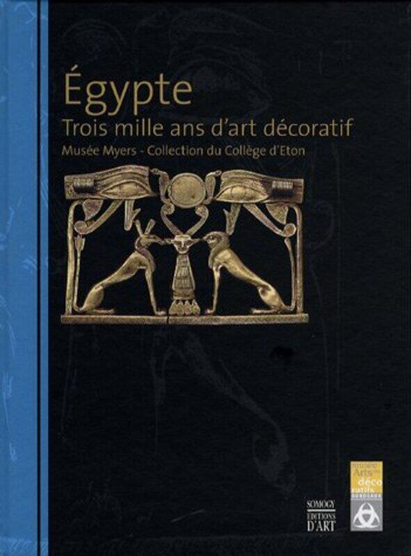 

Egypte : Trois mille ans dart d coratif , Paperback by John P O'Neill