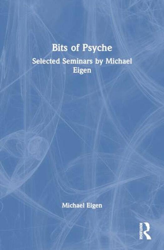 

Bits of Psyche by Michael Eigen -Paperback