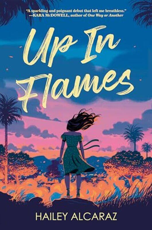 

Up in Flames by Hailey Alcaraz-Hardcover