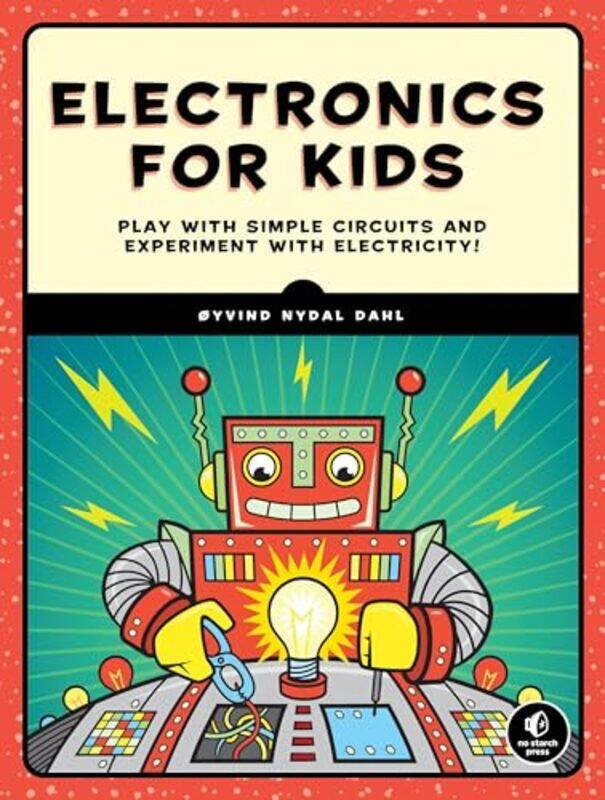 

Electronics for Kids by Oyvind Nydal Dahl-Paperback