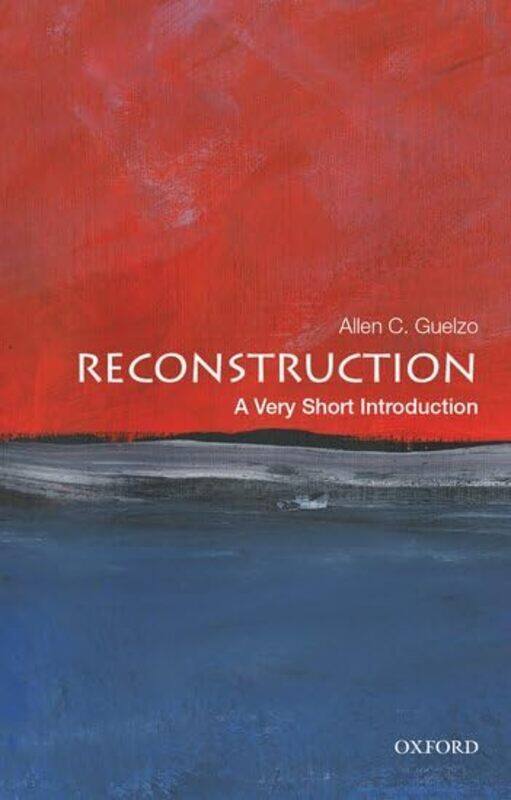 

Reconstruction A Very Short Introduction By Allen C. Henry R. L...Paperback