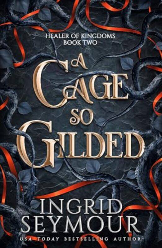 

A Cage So Gilded by Ingrid Seymour -Paperback