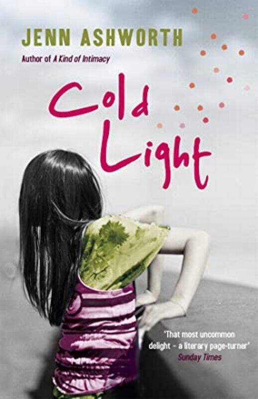 

Cold Light by Jenn Ashworth-Paperback