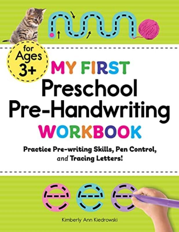 

My First Preschool Prehandwriting Workbook Practice Prewriting Skills Pen Control And Tracing L by Kiedrowski, Kimberly Ann Paperback