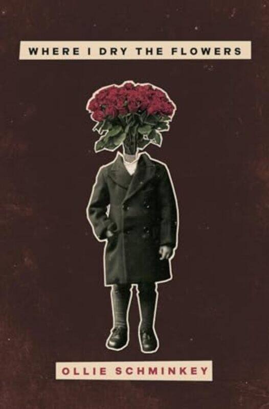 

Where I Dry The Flowers By Schminkey Ollie - Paperback