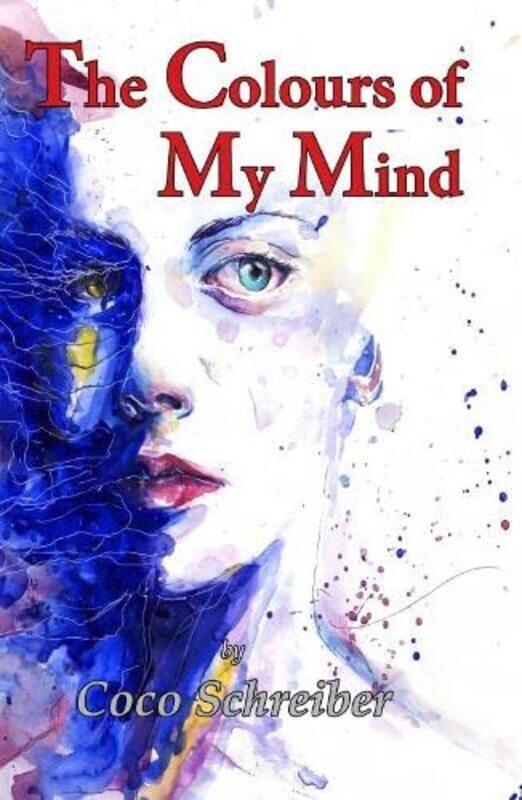 

The Colours of My Mind by Coco Schreiber-Paperback