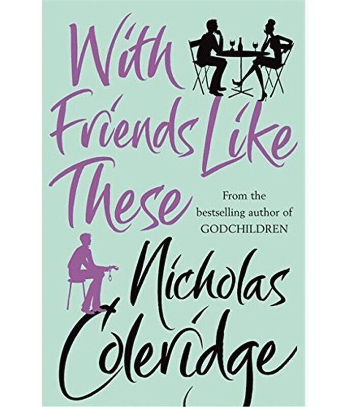 

With Friends Like These, Paperback Book, By: Nicholas Coleridge
