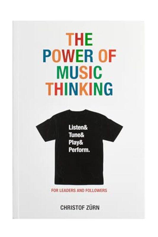 

The Power of Music Thinking by Christof Zurn-Paperback