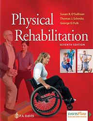 Physical Rehabilitation,Paperback,By:O'Sullivan, Susan B. - Schmitz, Thomas J. - Fulk, George D.
