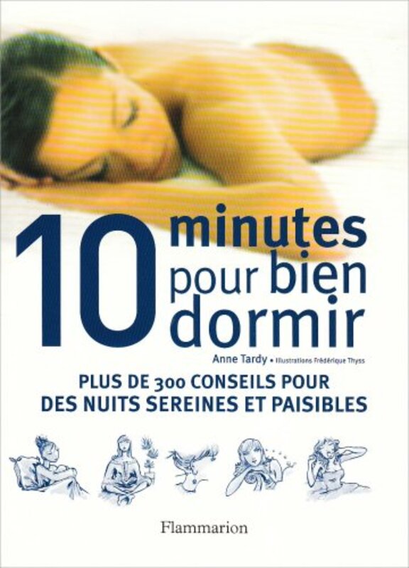 10 minutes pour bien dormir,Paperback,By:Anne Tardy