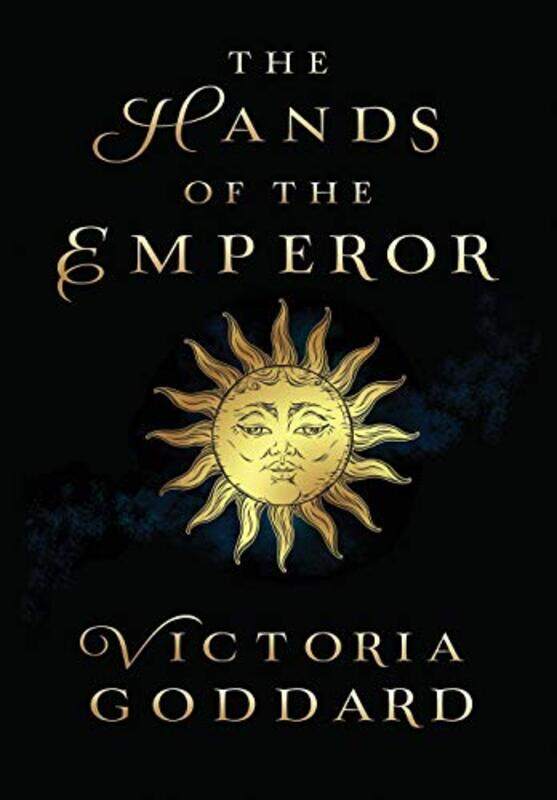 

The Hands of the Emperor by Victoria Goddard-Hardcover