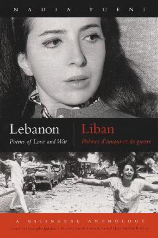 

Lebanon: Poems of Love and War, Bilingual Edition, Hardcover Book, By: Nadia Tueni