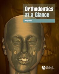 Orthodontics at a Glance by Gill, Daljit S. (Eastman Dental Hospital (UCLH NHS Foundation Trust); UCL Eastman Dental Institute) Paperback