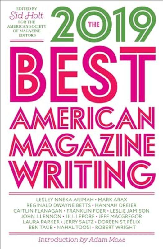 

The Best American Magazine Writing 2019 by Sid Holt-Paperback