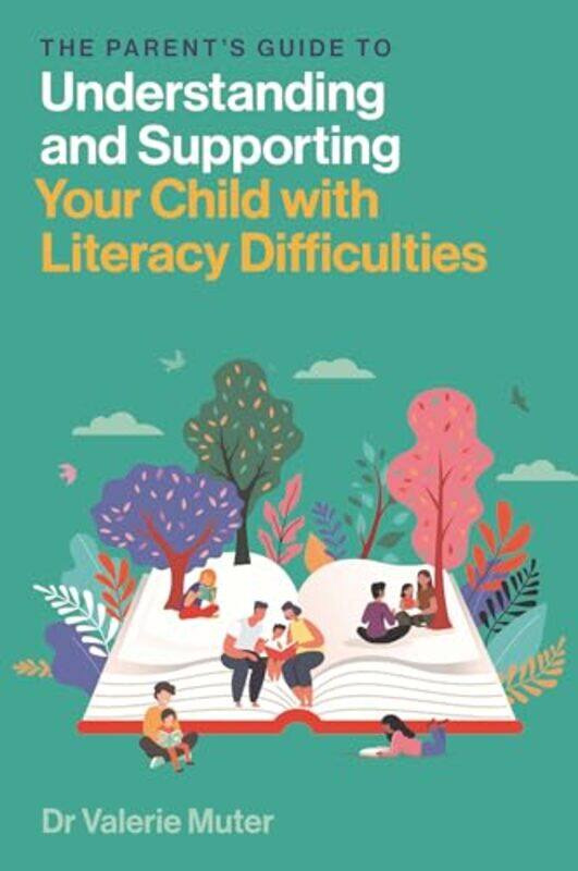 

The Parent’s Guide to Understanding and Supporting Your Child with Literacy Difficulties by Valerie Muter-Paperback