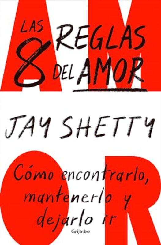 

Las 8 Reglas Del Amor Como Encontrarlo Mantenerlo Y Dejarlo Ir 8 Rules Ofo Ve By Shetty, Jay - Paperback