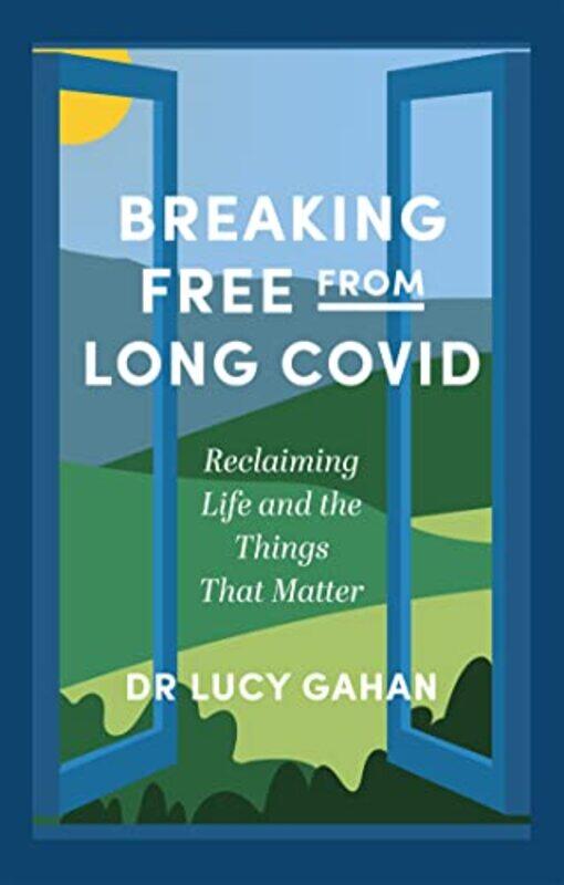 

Breaking Free from Long Covid by Morten MichelsenSteen Kaargaard NielsenMads KroghIben Have-Paperback