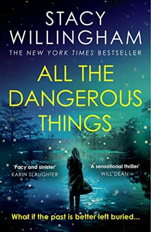 

All the Dangerous Things by Stacy Willingham-Paperback