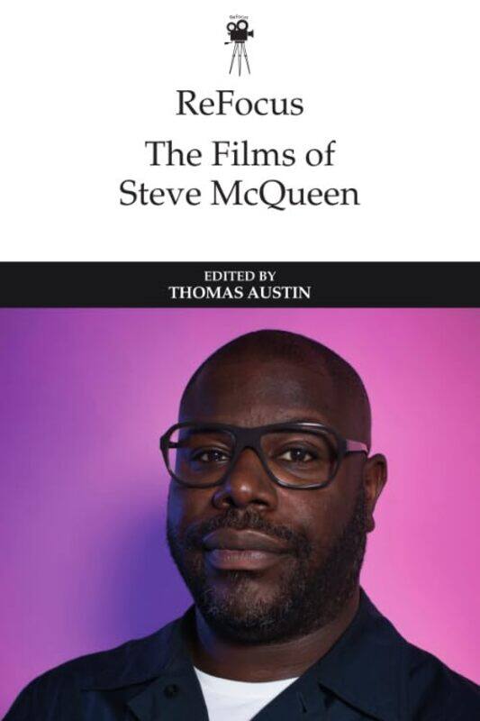 

Refocus the Films of Steve Mcqueen by Thomas Austin-Hardcover