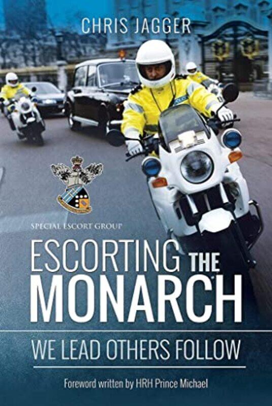 

Escorting the Monarch by Chris Jagger-Paperback