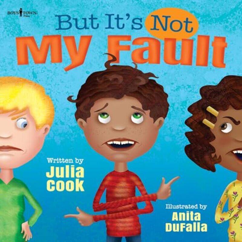 

But its Not My Fault by Julia Julia Cook CookAnita Anita Dufalla Dufalla-Paperback