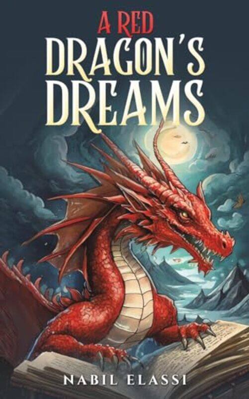 

A Red Dragons Dreams by Elassi, Nabil..Paperback