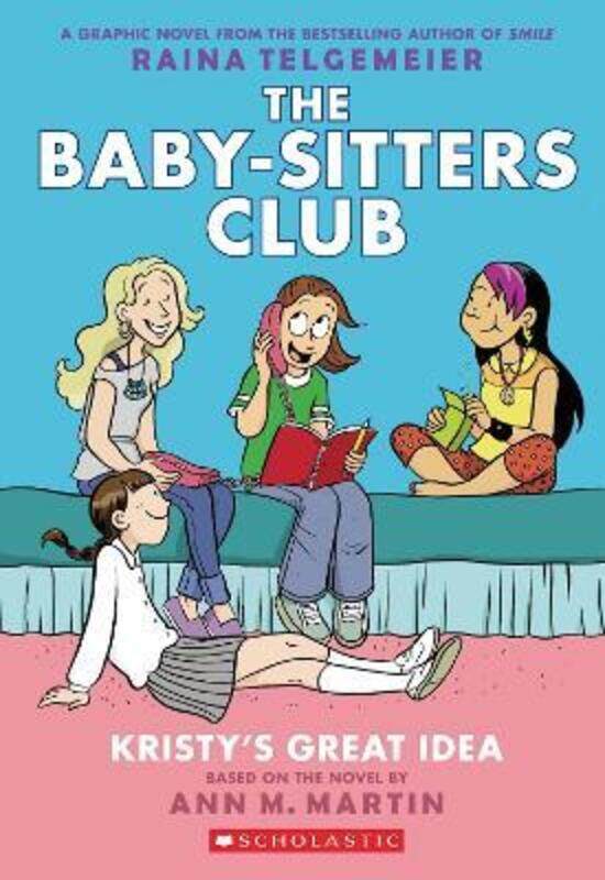 

Kristy's Great Idea: Full-Color Edition (The Baby-Sitters Club Graphix #1): Full Color Edition.paperback,By :Ann M. Martin