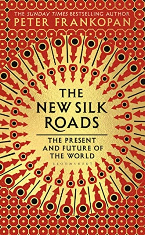 

The New Silk Roads: The Present and Future of the World Paperback by Frankopan, Peter