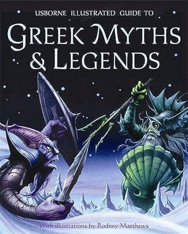 

Illustrated Guide to Greek Myths and Legends by Dr Anne MillardRodney Matthews-Paperback