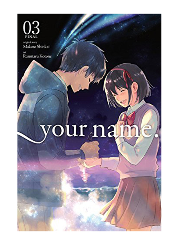 

Your Name V03, Paperback Book, By: Shinkai Makoto