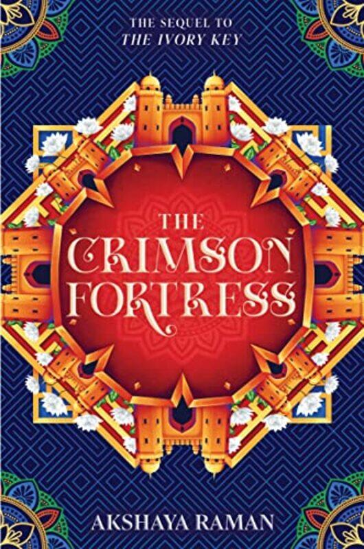 

The Crimson Fortress by Akshaya Raman-Hardcover