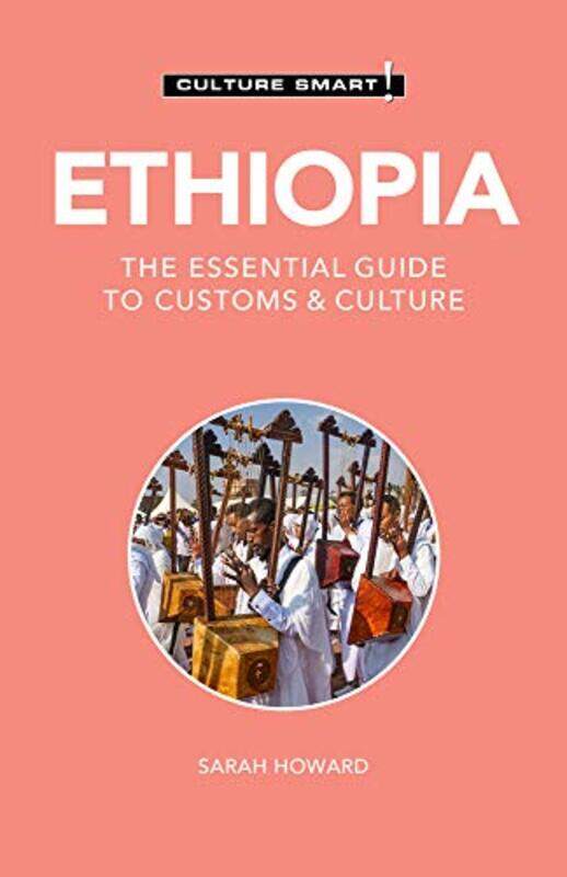 

Ethiopia Culture Smart! by Wang LixinZheng WangquanLu Fubo-Paperback