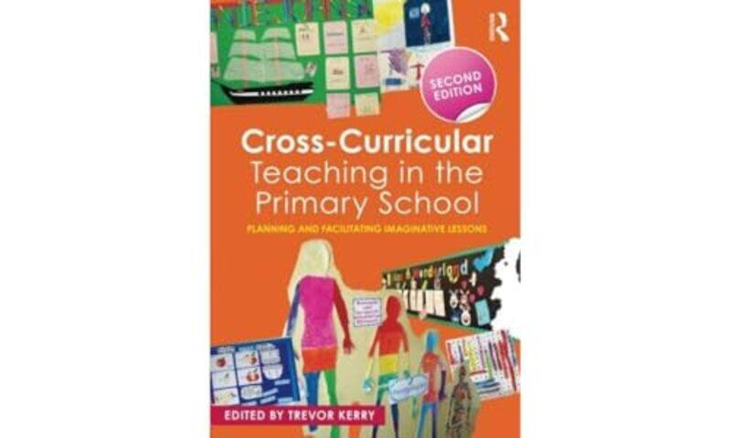 

CrossCurricular Teaching in the Primary School by David LittleLeni DamLienhard Legenhausen-Paperback