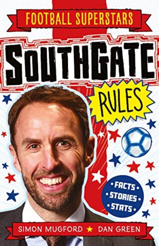 

Southgate Rules,Paperback,by:Mugford, Simon - Green, Dan - Football Superstars