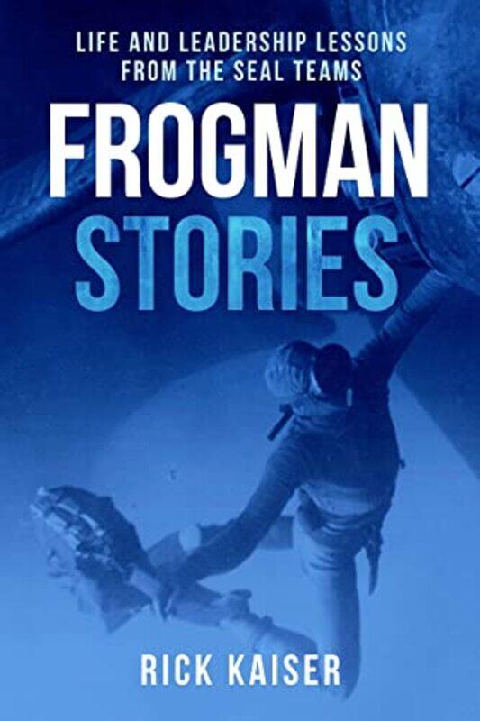 

Frogman Stories by Rick Kaiser-Paperback