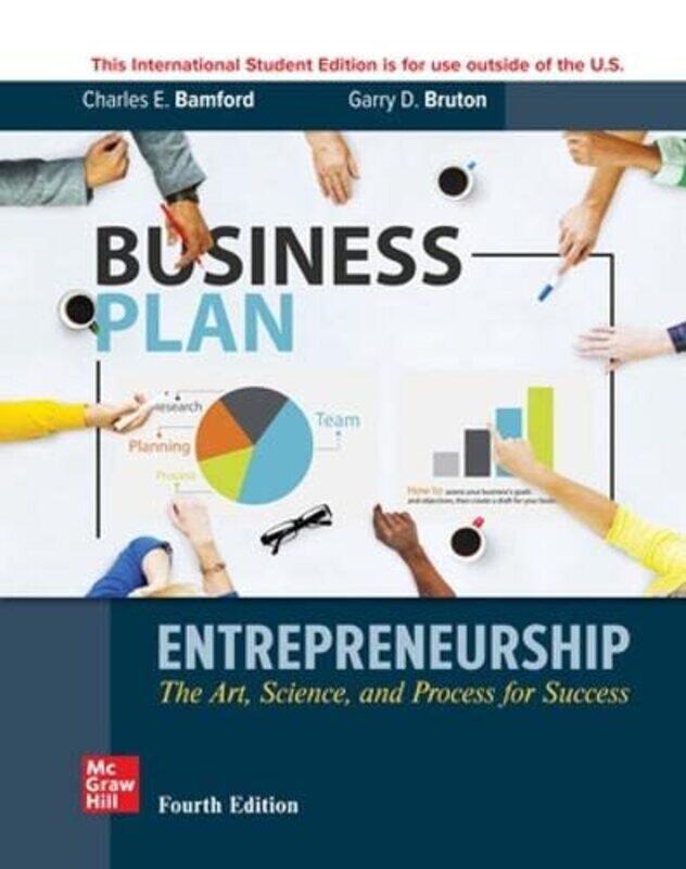 

Entrepreneurship The Art Science and Process for Success ISE by Charles BamfordGarry Bruton-Paperback