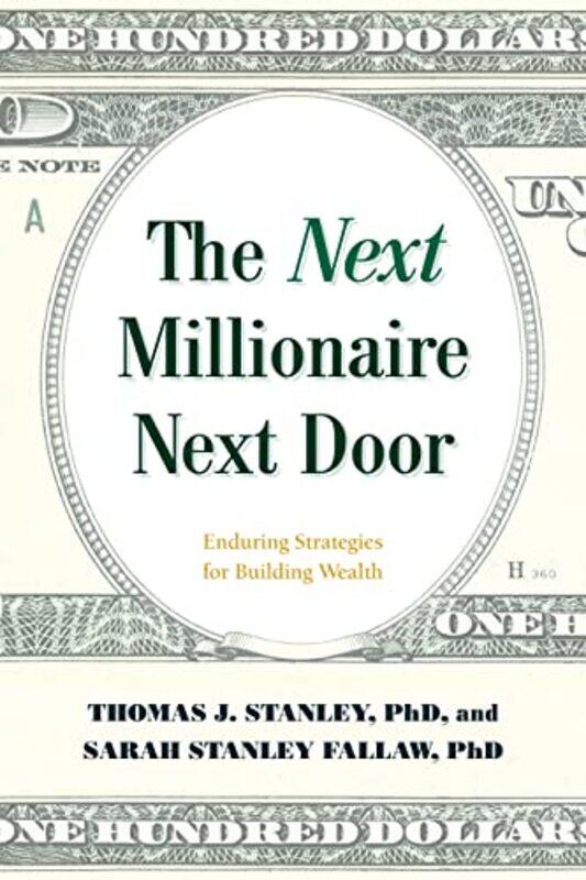 

The Next Millionaire Next Door by Thomas J, PhD StanleySarah Stanley, PhD Fallaw-Paperback