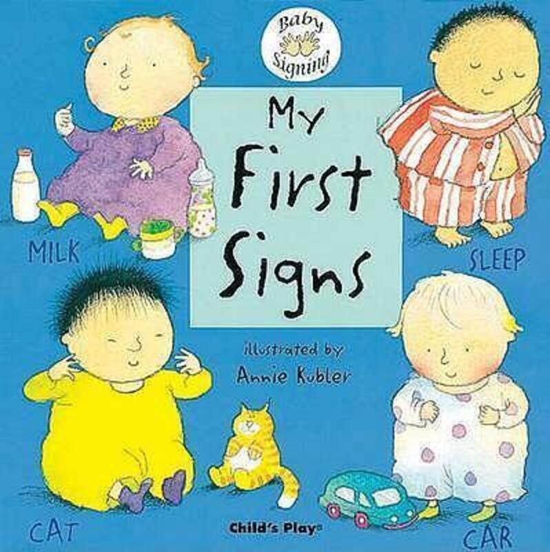 

My First Signs: BSL (British Sign Language),Hardcover,ByAnnie Kubler