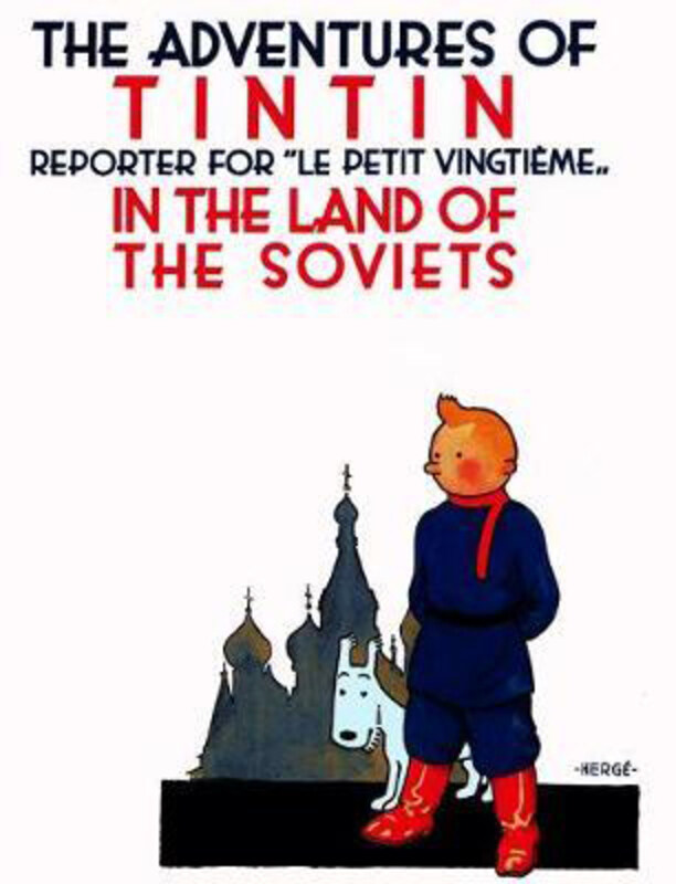 

Tintin in the Land of the Soviets, Hardcover Book, By: Herge