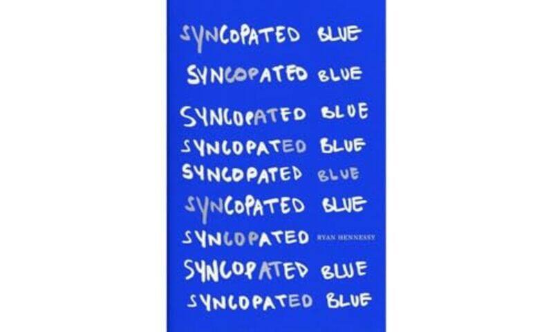 

Syncopated Blue by Ryan Hennessy-Hardcover