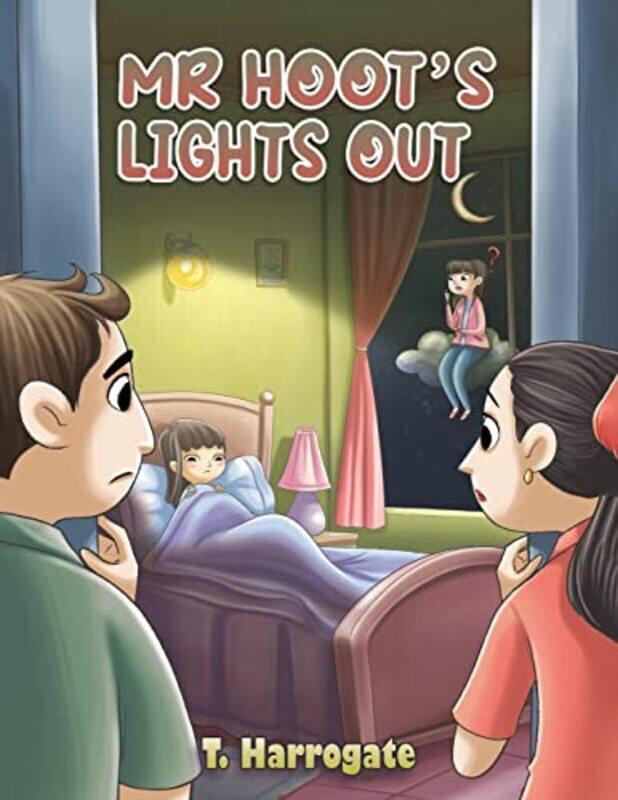 

Mr Hoots Lights Out by T Harrogate-Paperback