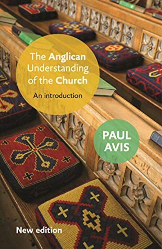 

The Anglican Understanding of the Church by Yifat Carmel-Paperback