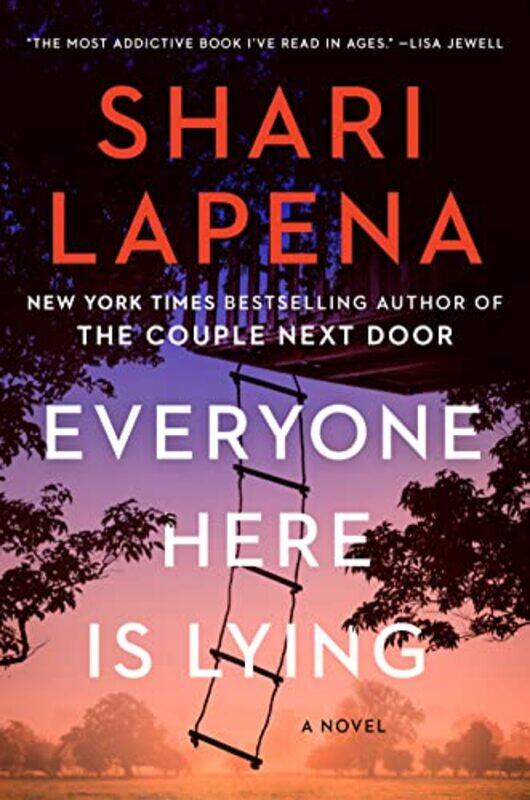 

Everyone Here Is Lying A Novel By Lapena, Shari Hardcover