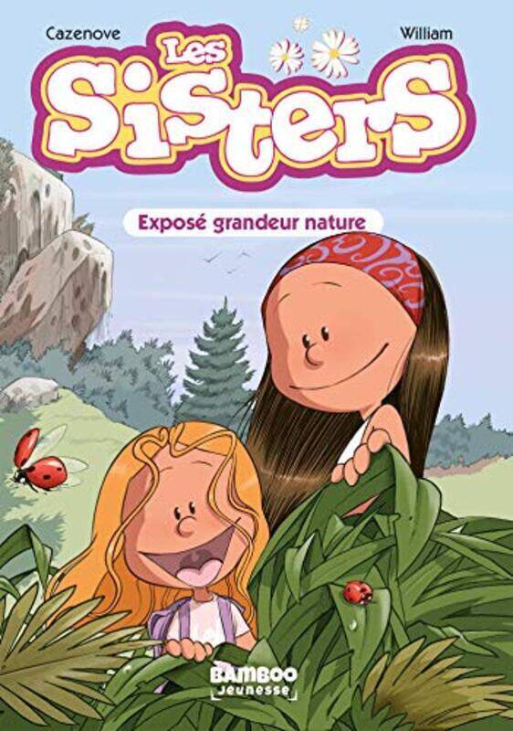 

Sisters Les Les Sisters Poche Tome 01 Expose Grandeur Nature by CAZENOVE WILLIAM -Paperback